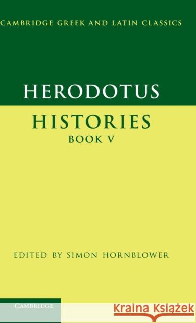 Herodotus: Histories Book V Herodotus Simon Hornblower  9780521878715 Cambridge University Press - książka