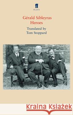 Heroes Gerald Sibleyras 9780571231003 Faber & Faber - książka
