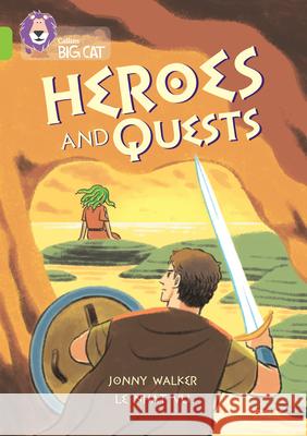 Heroes and Quests: Band 11/Lime Jonny Walker 9780008701727 HarperCollins Publishers - książka