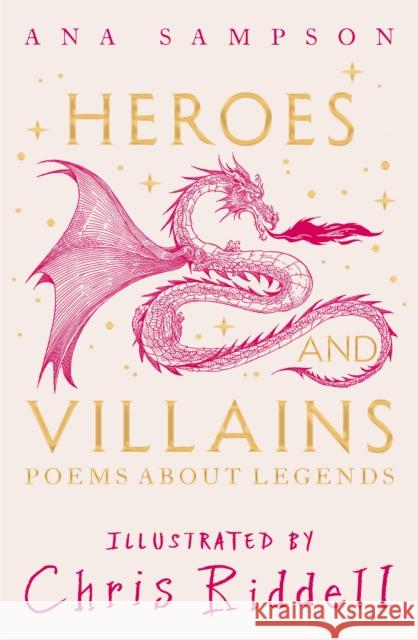 Heroes and Villains: Poems About Legends Ana Sampson 9781035043897 Pan Macmillan - książka