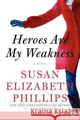 Heroes Are My Weakness Susan Elizabeth Phillips 9780062106131 HarperLuxe - książka