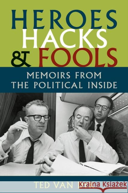 Heroes, Hacks, and Fools: Memoirs from the Political Inside Ted Va 9780295987514 University of Washington Press - książka