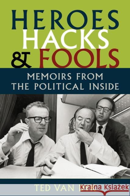 Heroes, Hacks, and Fools: Memoirs from the Political Inside Ted Va 9780295992341 University of Washington Press - książka
