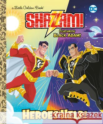 Heroes Help! (DC Shazam!): Featuring Black Adam! Frank Berrios Golden Books 9780593565766 Golden Books - książka