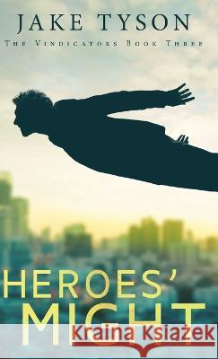 Heroes\' Might Jake Tyson 9781649604460 Ambassador International - książka