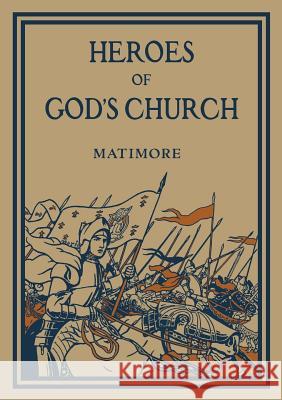 Heroes of God's Church REV Patrick Henry Matimore, Carle Michel Boog 9781640510739 St. Augustine Academy Press - książka