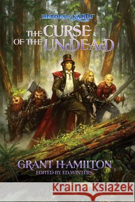 Heroes of Karth: The Curse of the Undead Grant Hamilton Ed Winters Toma Feizo Gas 9780995295308 Heroes of Karth Inc. - książka