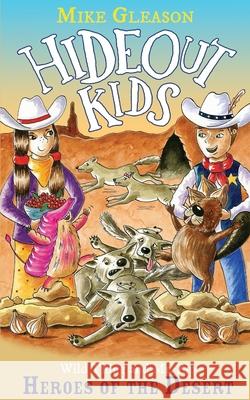 Heroes of the Desert: Book 10 Victoria Taylor Mike Gleason 9781912207244 Farm Street Publishing - książka