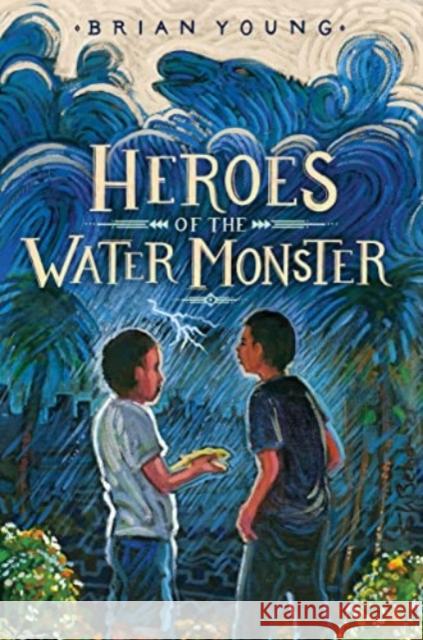 Heroes of the Water Monster Brian Young 9780062990433 Heartdrum - książka