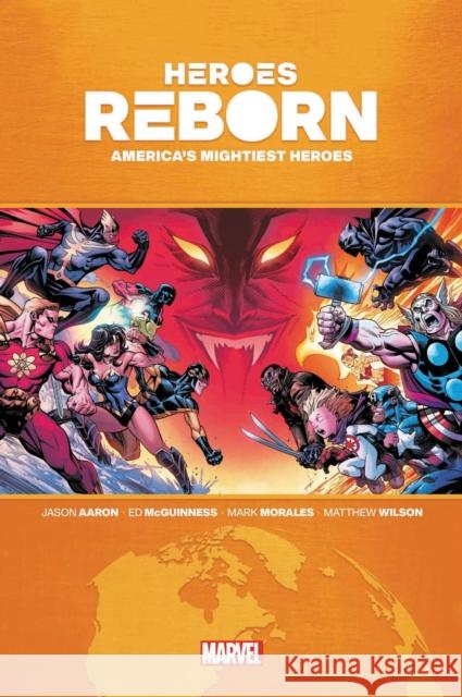 Heroes Reborn: America's Mighties Heroes Omnibus Jason Aaron Ryan Cady Marc Bernardin 9781302945190 Marvel Comics - książka