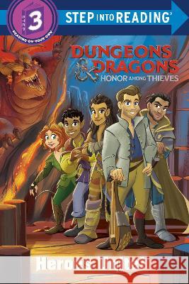 Heroes Unite! (Dungeons & Dragons: Honor Among Thieves) Nicole Johnson Alan Batson 9780593647912 Random House Books for Young Readers - książka