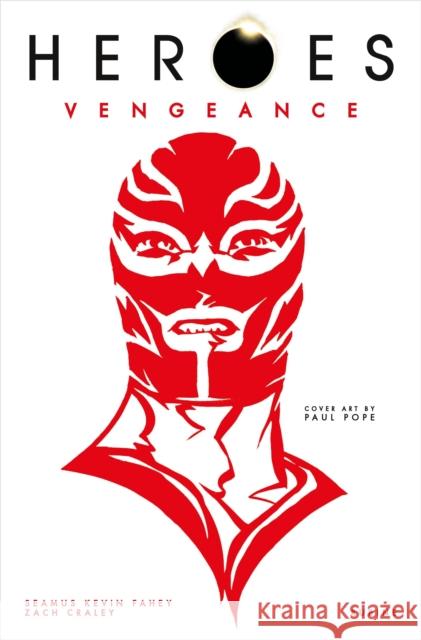 Heroes: Vengeance: El Vengador Fahey, Seamus Kevin 9781782767756 Titan Comics - książka