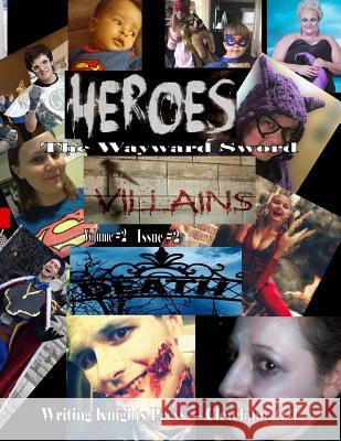 Heroes Villains Death: Issue 01 Writing Knights Press 9781985806504 Createspace Independent Publishing Platform - książka