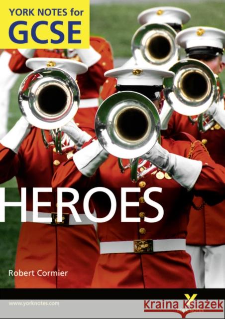 Heroes: York Notes for GCSE (Grades A*-G)   9781408270035 Pearson Education Limited - książka