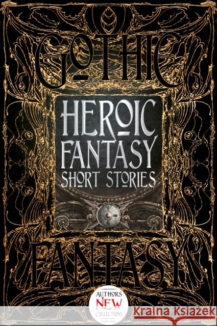 Heroic Fantasy Short Stories Flame Tree Studio 9781786644626 Flame Tree Publishing - książka