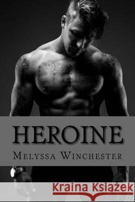Heroine Melyssa Winchester 9781928139287 Melyssa Winchester - książka