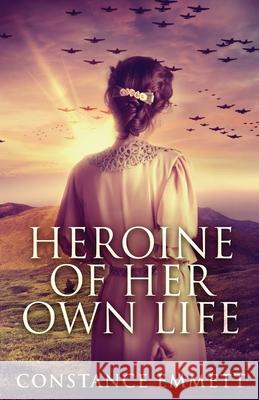 Heroine Of Her Own Life Constance Emmett 9784867457344 Next Chapter - książka