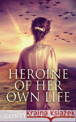 Heroine Of Her Own Life Constance Emmett 9784867457351 Next Chapter - książka