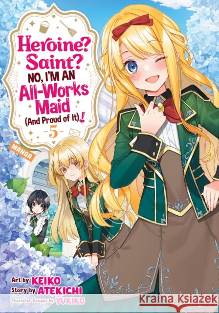 Heroine? Saint? No, I'm an All-Works Maid (And Proud of It)! (Manga) Vol. 5 Atekichi 9798893738100  - książka