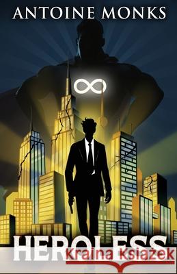 Heroless Antoine Monks 9784824135346 Next Chapter - książka