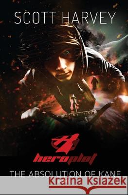Heroplot: The Absolution of Kane Part I Scott Harvey 9788269366525 Scott Harvey - książka