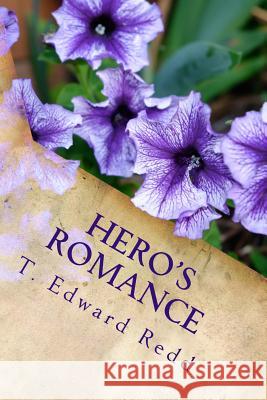Hero's Romance T Edward Redd 9780615986401 INGRAM INTERNATIONAL INC - książka