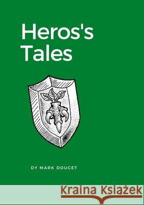 Heros's Tales: Ivory lands Doucet, Mark 9781716083976 Lulu.com - książka