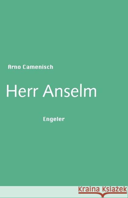 Herr Anselm Camenisch, Arno 9783906050430 Engeler - książka