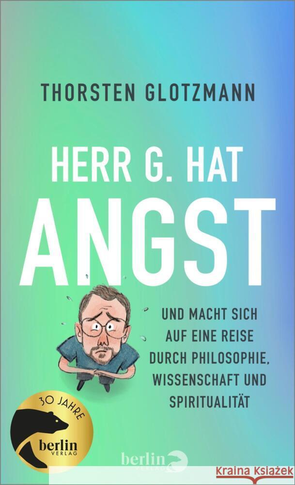 Herr G. hat Angst Glotzmann, Thorsten 9783827014962 Berlin Verlag - książka