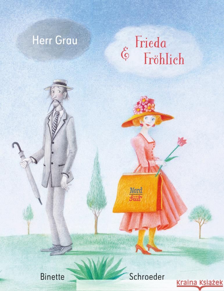 Herr Grau & Frieda Fröhlich Schroeder, Binette 9783314105715 NordSüd Verlag - książka