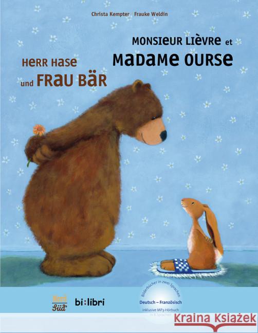 Herr Hase und Frau Bär, Deutsch-Französisch : Monsieur lièvre et madame ourse. Inklusive MP3-Hörbuch in 8 Sprachen Kempter, Christa 9783195895972 Hueber - książka