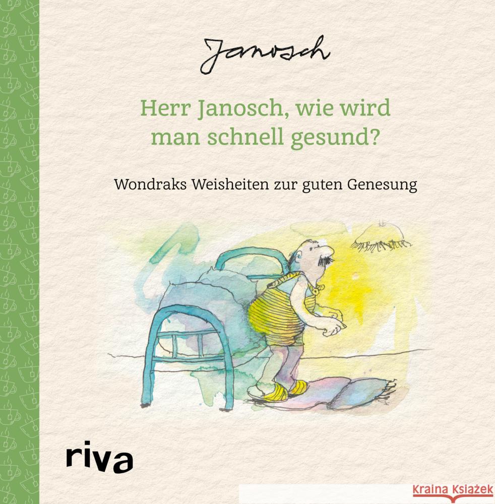 Herr Janosch, wie wird man schnell gesund? Janosch 9783742327666 Riva - książka