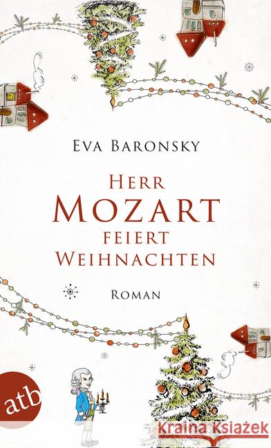 Herr Mozart feiert Weihnachten : Roman Baronsky, Eva 9783746633787 Aufbau TB - książka