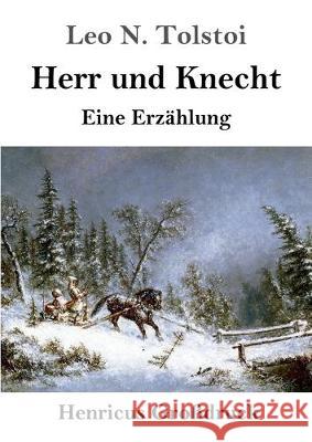 Herr und Knecht (Großdruck): Eine Erzählung Leo N Tolstoi 9783847839644 Henricus - książka