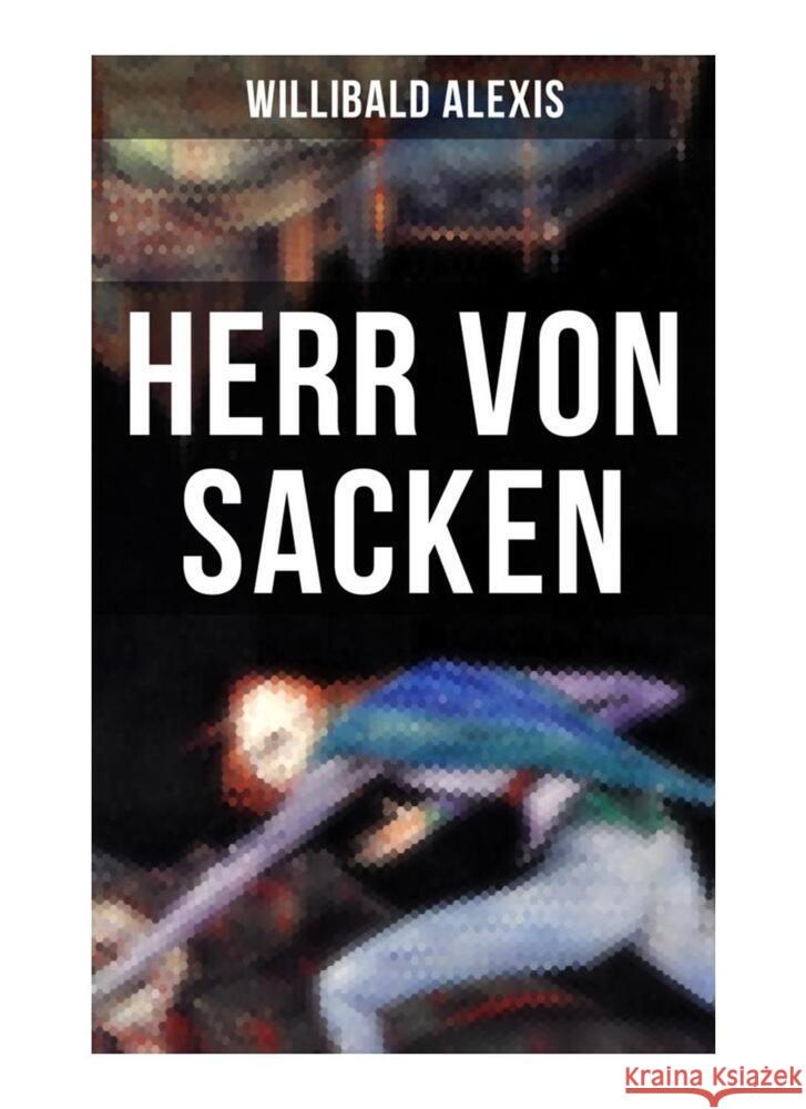 Herr von Sacken Alexis, Willibald 9788027252008 Musaicum Books - książka