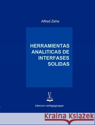 Herramientas Analiticas de Interfaces Solidas A. Zehe 9783831132621 Books on Demand - książka