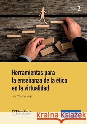 Herramientas para la enseñanza de la ética en la virtualidad Montoya Vargas, Juny 9782889313952 Globethics.Net - książka