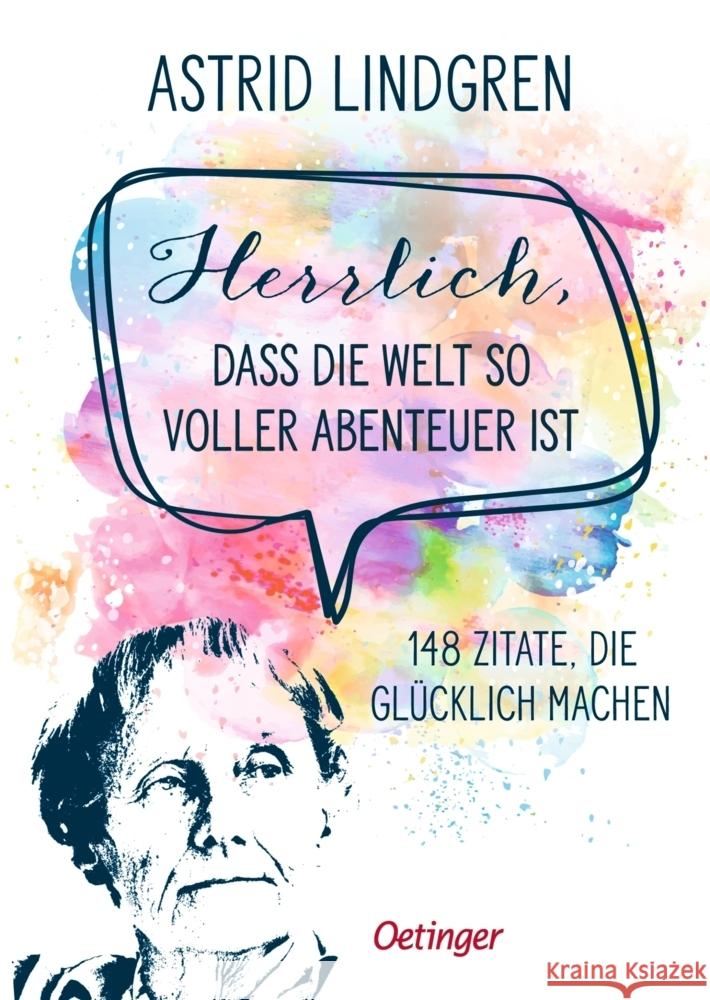 Herrlich, dass die Welt so voller Abenteuer ist Lindgren, Astrid 9783751206396 Oetinger - książka