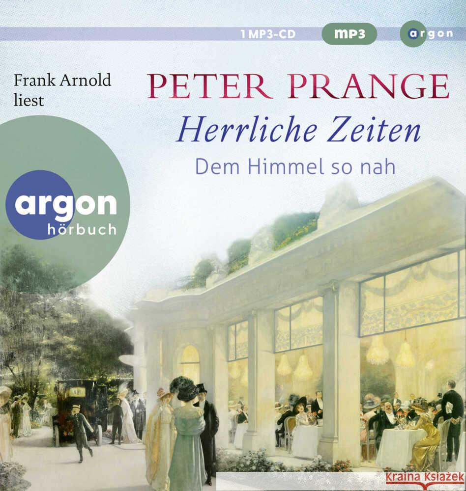 Herrliche Zeiten - Dem Himmel so nah, 2 Audio-CD, 2 MP3 Prange, Peter 9783839821817 Argon Verlag - książka