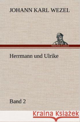 Herrmann und Ulrike / Band 2 Wezel, Johann K. 9783847268871 TREDITION CLASSICS - książka