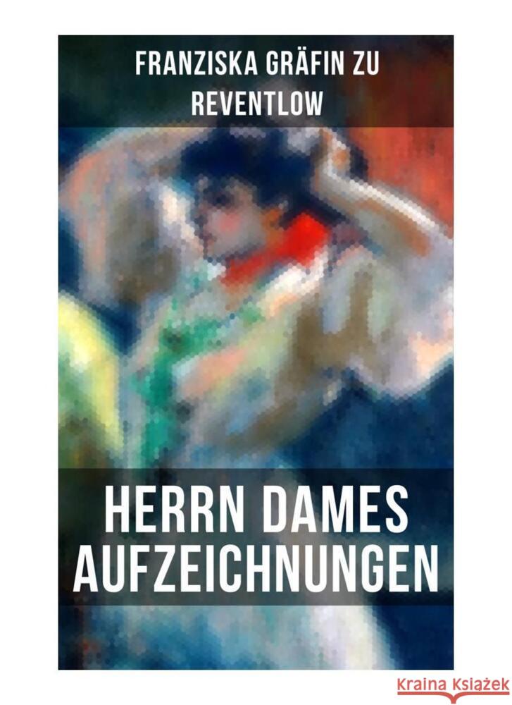 Herrn Dames Aufzeichnungen Reventlow, Franziska Gräfin zu 9788027264285 Musaicum Books - książka