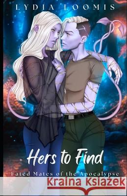 Hers to Find Lydia Loomis 9798325856624 Independently Published - książka