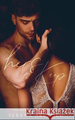 Hers To Keep (Quintessence: Why Choose Romance Serena Akeroyd 9781915062888 Serena Akeroyd Publishing Ltd. - książka