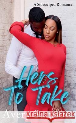 Hers to Take Avery Samson 9798201771270 Avery Samson - książka