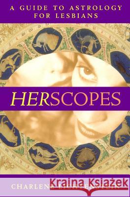 Herscopes: A Guide to Astrology for Lesbians Charlene Lichtenstein 9780684868677 Fireside Books - książka