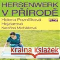 Hersenwerk v přírodě Kateřina Michálková 9788074284045 Plot - książka