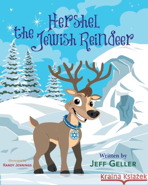 Hershel the Jewish Reindeer Jeff Geller 9780997722420 SDP Publishing Solutions, LLC - książka