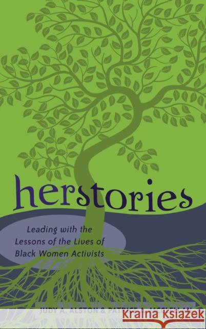 Herstories: Leading with the Lessons of the Lives of Black Women Activists Brock, Rochelle 9781433111938 Peter Lang Publishing Inc - książka