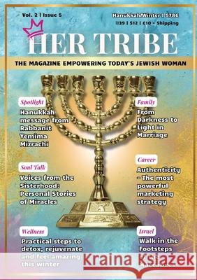 HerTribe - Hanukkah/Winter 5786: The Magazine Empowering Today's Jewish Woman Hatzlacha Solutions 9781957466231 Emuna Press - książka
