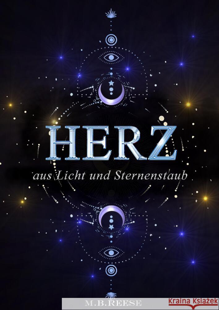 Herz aus Licht und Sternenstaub Reese, M.B. 9783347745124 tredition - książka